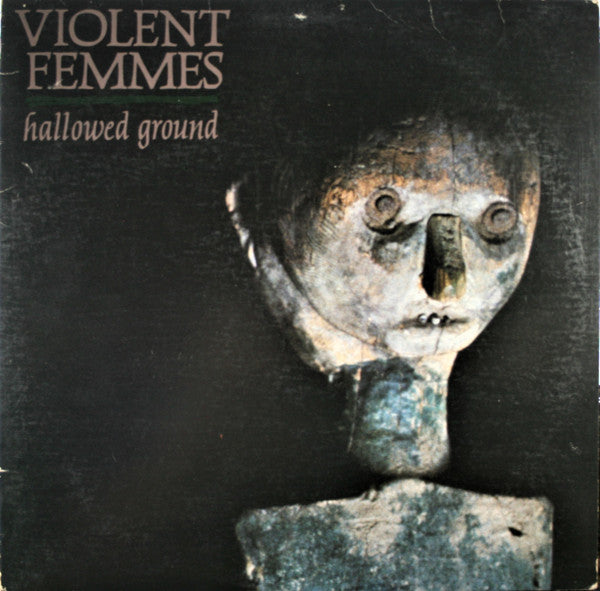 Violent Femmes - Hallowed Ground - Used 1984 LP Repress - VG+/VG