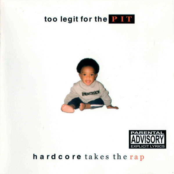 Various Artists - Too Legit For The Pit - Hardcore Takes The Rap - Used 2001 CD - VG/VG