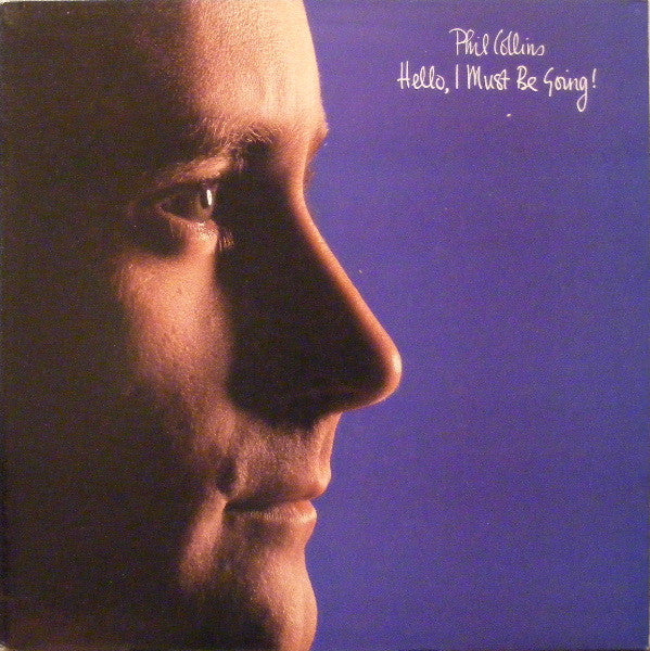 Phil Collins - Hello, I Must Be Going! - Used 1982 LP Repress - VG+/VG+