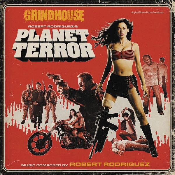Robert Rodriguez ‎– Planet Terror - Original Motion Picture Soundtrack