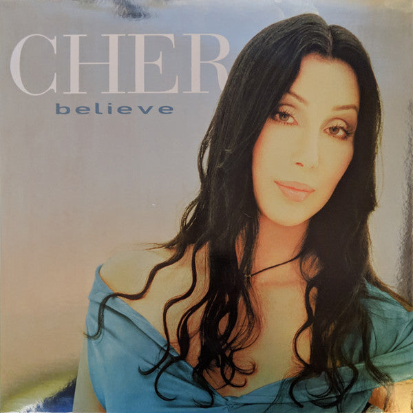 Cher - Believe - Reissue 2018