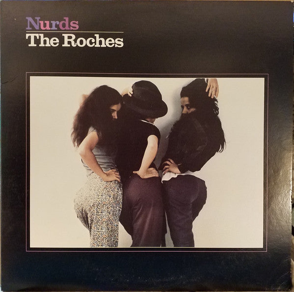 The Roches - Nurds - Used 198X LP Reissue VG+/VG