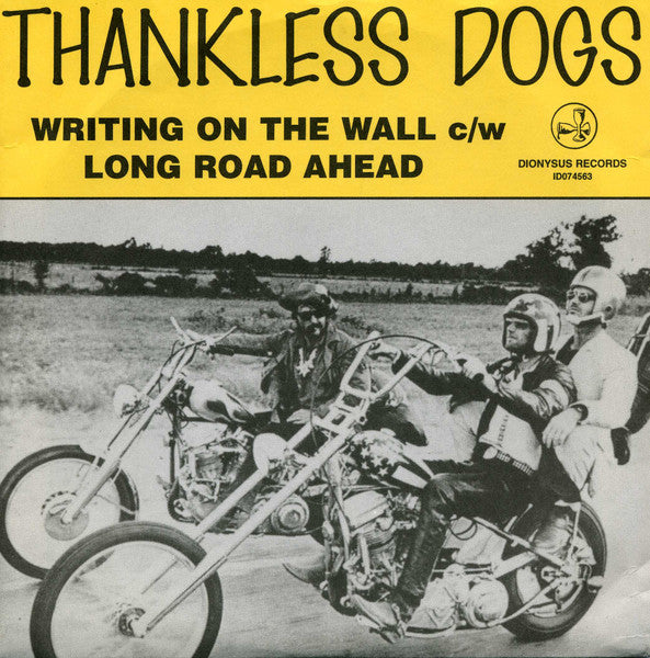 Thankless Dogs - Writing On The Wall 7” - Used VG+\VG+