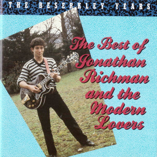 Jonathan Richman & The Modern Lovers - The Best Of Jonathan Richman And The Modern Lovers (The Beserkley Years) - Used CD 1986 Reissue VG+/VG+