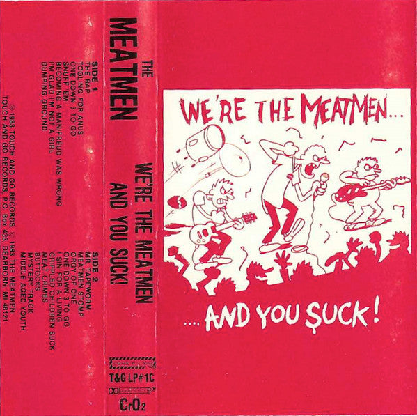 The Meatmen - We're The Meatmen...And You Suck!! - Used Cassette 1983 Reissue VG/G