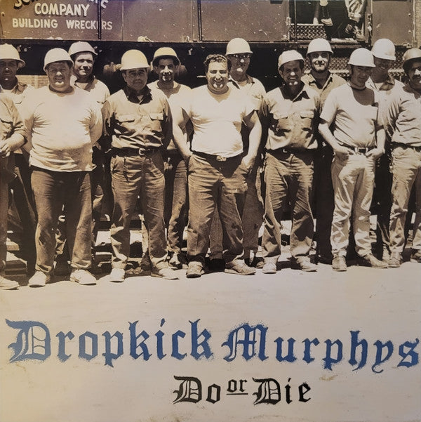 Dropkick Murphys - Do Or Die 12"