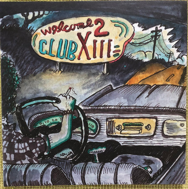Drive-By Truckers - Welcome 2 Club XIII LP 12"