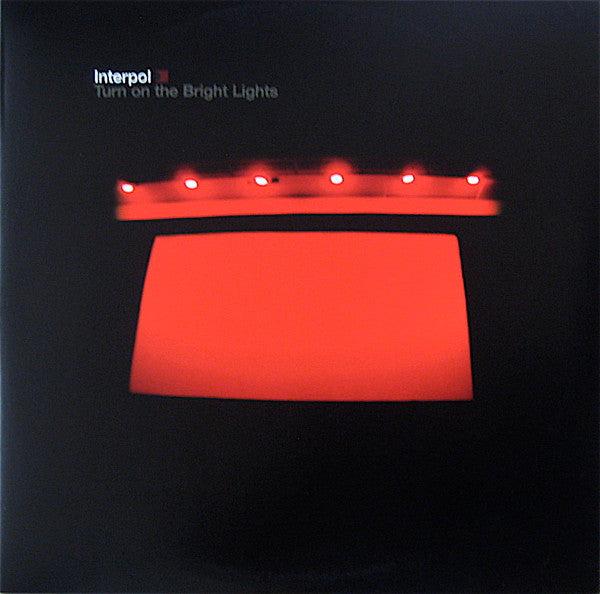 Interpol - Turn On The Bright Lights - Reissue