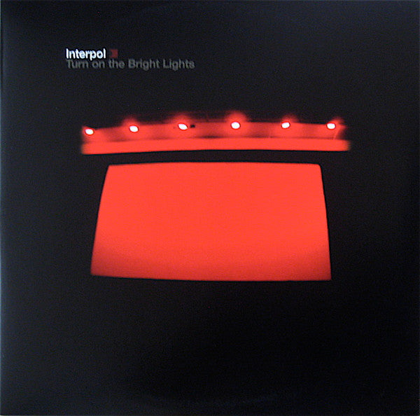 Interpol - Turn On The Bright Lights - Reissue