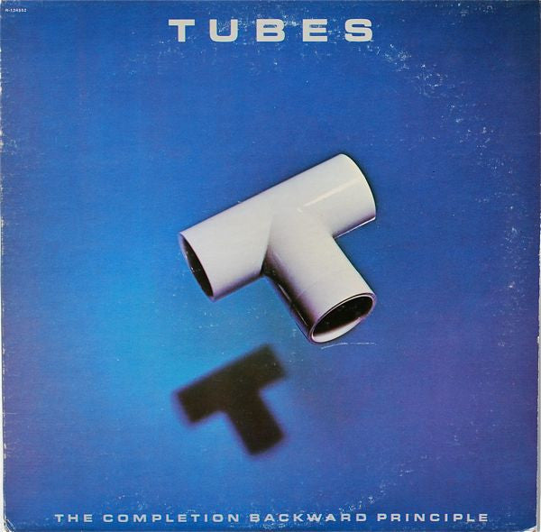 The Tubes - The Completion Backward Principle - Used 1981 Repress VG/G