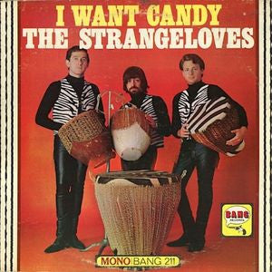 The Strangeloves - I Want Candy - Used 1980 - German Import