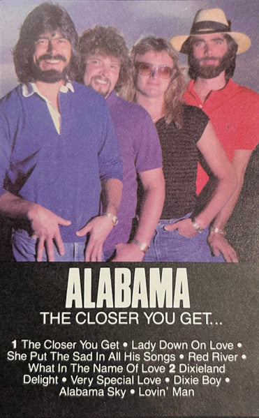 Alabama - The Closer You Get... - Used Cassette 1983 VG+/VG