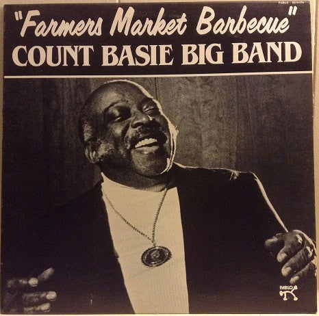 Count Basie Big Band – Farmers Market Barbecue - Used 1982 VG+/VG