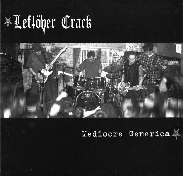Leftöver Crack – Mediocre Generica - 2021 LP