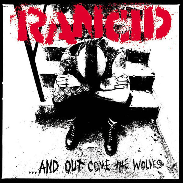 Rancid - ...And Out Come The Wolves - Reissue