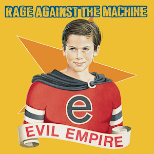 Rage Against The Machine - Evil Empire - 2018 LP Reissue