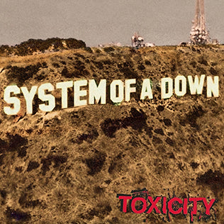 System of a Down - Toxicity - 2018 LP Reissue