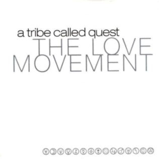 A Tribe Called Quest - The Love Movement - Reissue