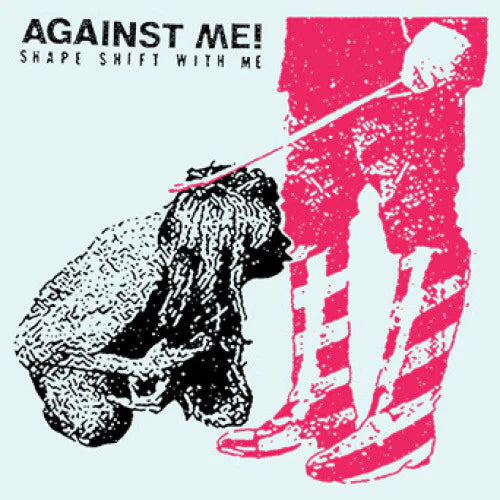 Against Me! - Shape Shift With Me - Reissue