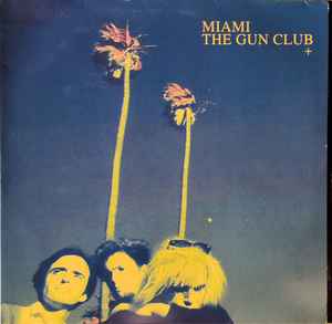 The Gun Club - Miami - Used 2004 Reissue G+/G+